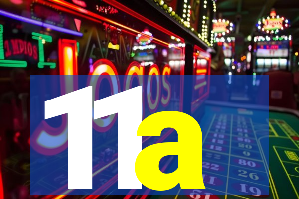 11a