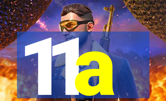 11a