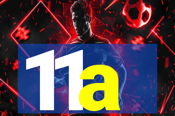 11a