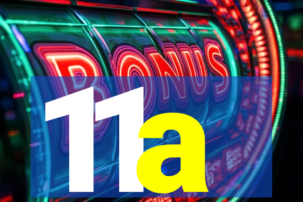 11a