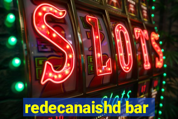 redecanaishd bar