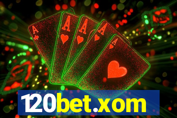120bet.xom