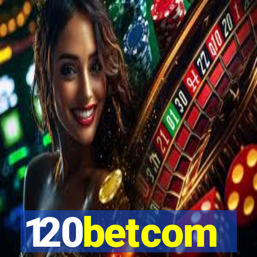120betcom