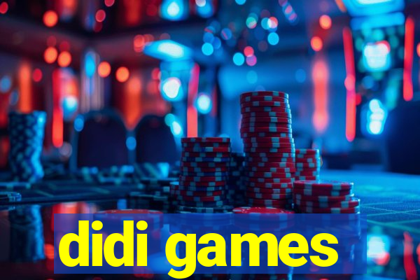 didi games