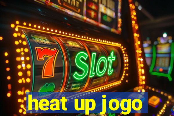heat up jogo