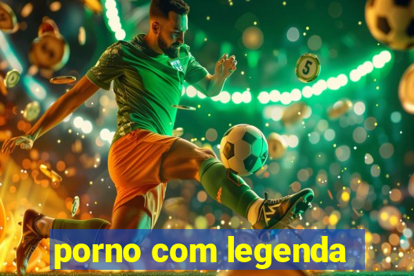 porno com legenda