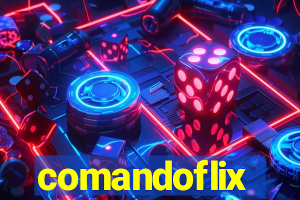 comandoflix