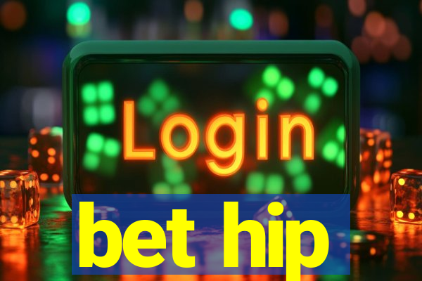 bet hip