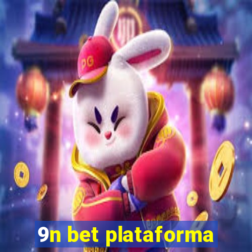 9n bet plataforma