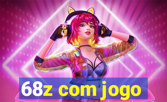 68z com jogo