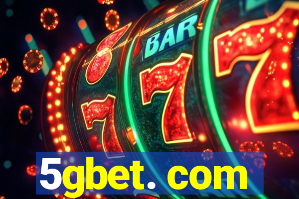 5gbet. com