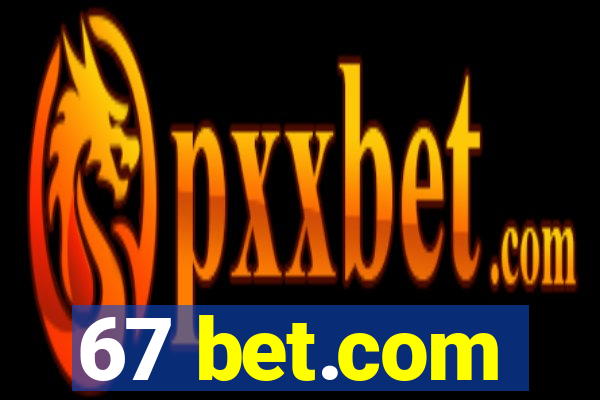 67 bet.com