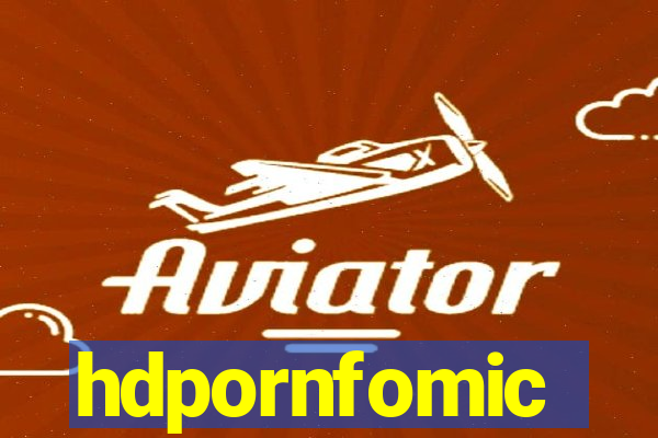 hdpornfomic