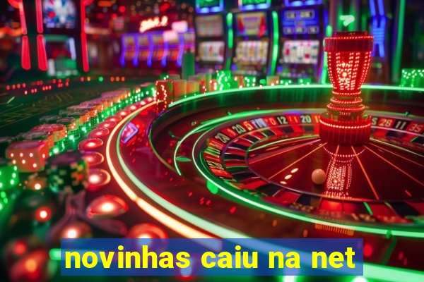 novinhas caiu na net
