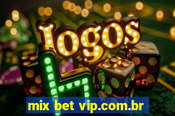 mix bet vip.com.br