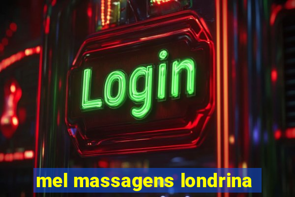 mel massagens londrina