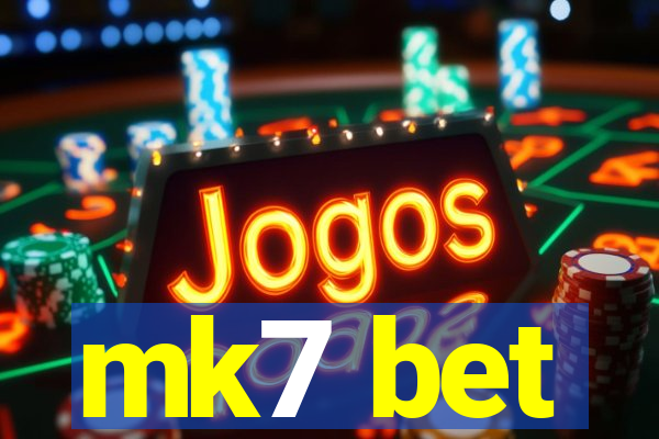 mk7 bet