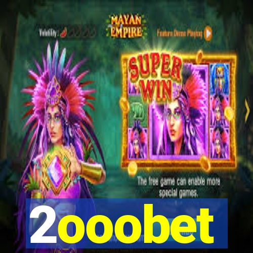 2ooobet