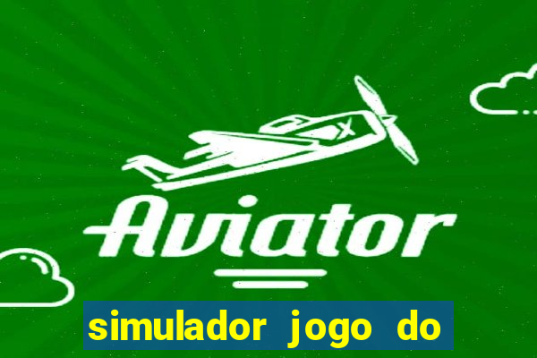 simulador jogo do fortune tiger