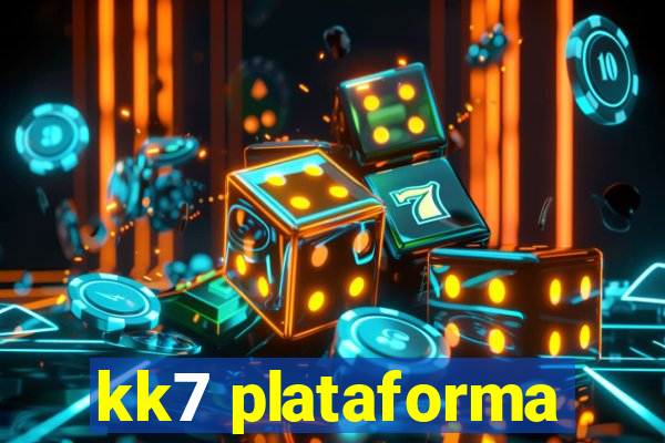 kk7 plataforma