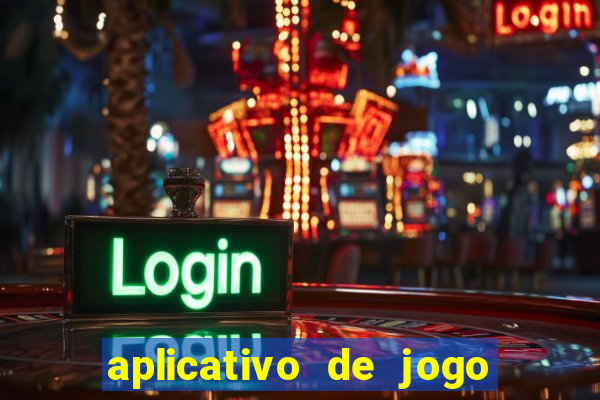 aplicativo de jogo pra ganhar dinheiro