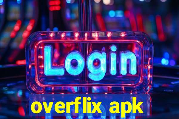 overflix apk