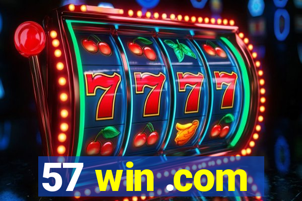 57 win .com