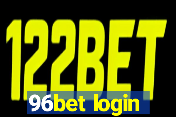 96bet login