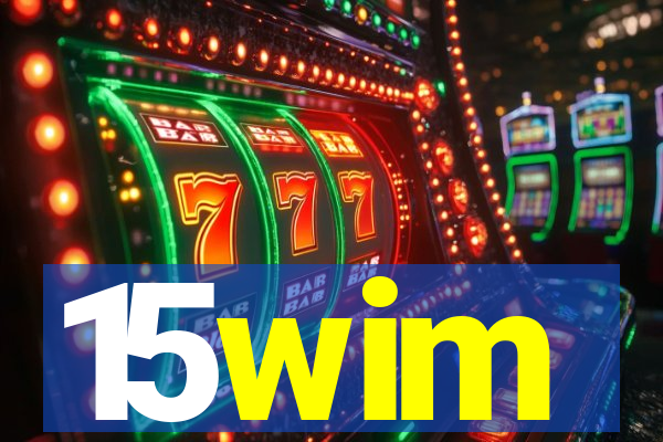 15wim