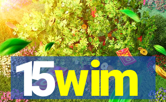 15wim