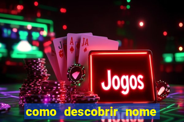 como descobrir nome da rifa antes de abrir