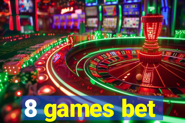 8 games bet