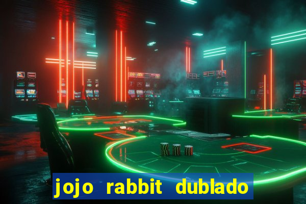 jojo rabbit dublado google drive