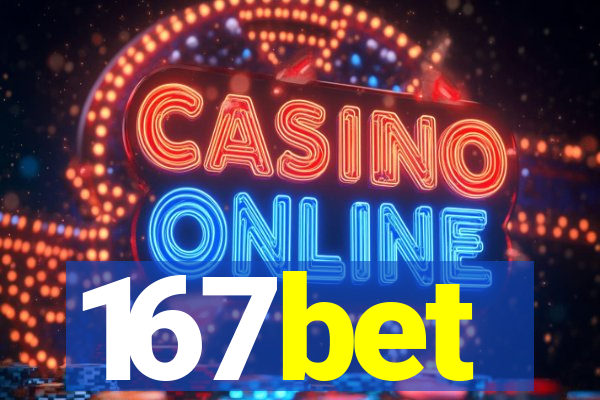 167bet