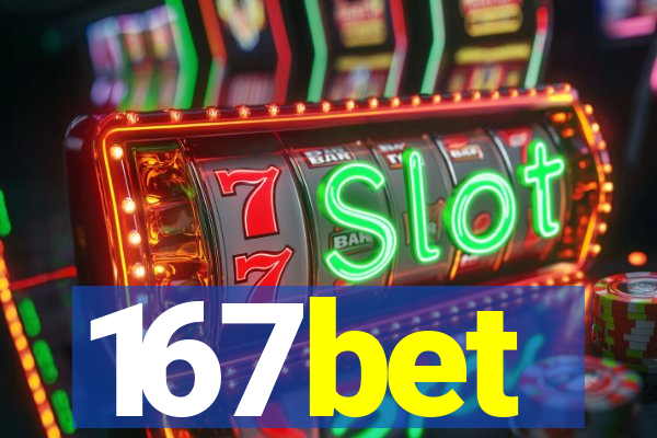 167bet