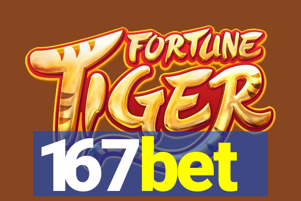 167bet