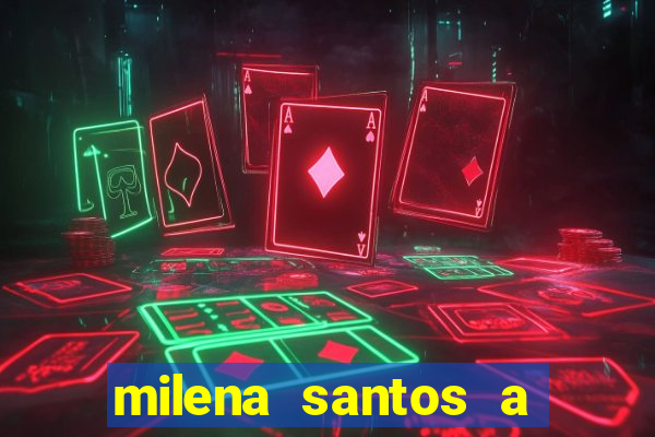 milena santos a musa da borracharia