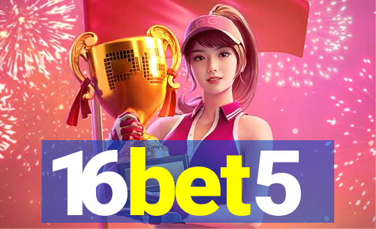 16bet5
