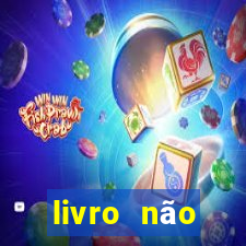 livro não merecimento hélio couto pdf