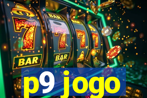 p9 jogo