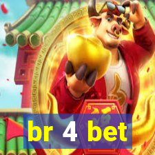 br 4 bet