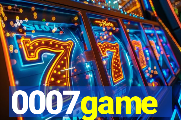 0007game