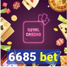 6685 bet