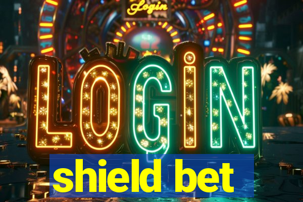 shield bet