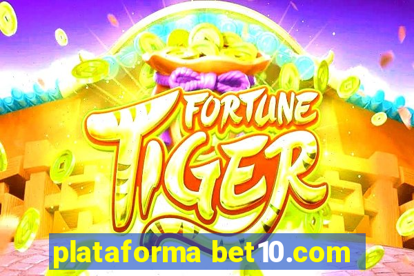 plataforma bet10.com