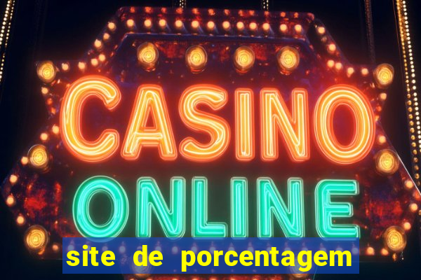 site de porcentagem de jogos slots