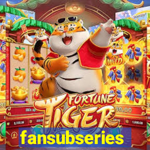 fansubseries