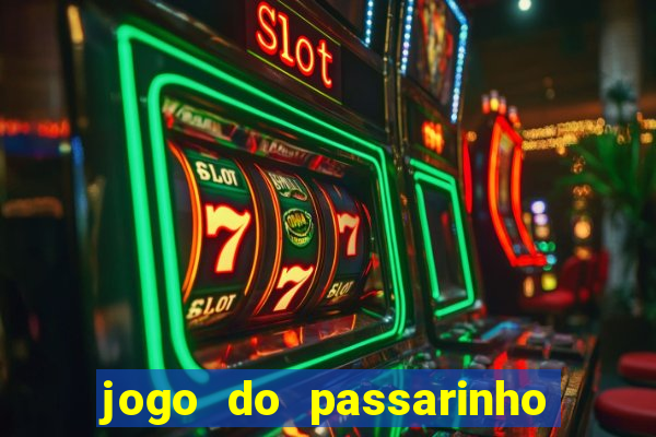 jogo do passarinho para ganhar dinheiro