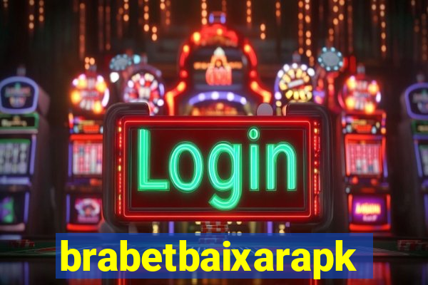 brabetbaixarapk