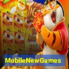 MobileNewGames